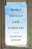 When_should_law_forgive_
