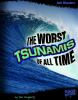 The_worst_tsunamis_of_all_time