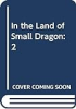 In_the_Land_of_Small_Dragon