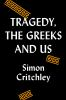 Tragedy__the_Greeks__and_us