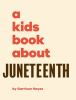 A_kids_book_about_Juneteenth