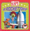 I_spy_a_rocket_ship_