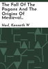 The_fall_of_the_pagans_and_the_origins_of_medieval_Christianity