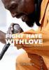 Fight_hate_with_love