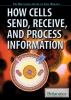 How_cells_send__receive__and_process_information