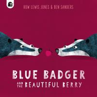 Blue_Badger_and_the_beautiful_berry