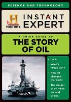 A_quick_guide_to_the_story_of_oil