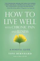 How_to_live_well_with_chronic_pain_and_illness
