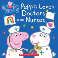 Peppa_loves_doctors_and_nurses