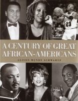 A_century_of_great_African_Americans