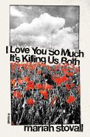 I_love_you_so_much_it_s_killing_us_both
