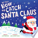My_first_how_to_catch_Santa_Claus