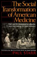 The_social_transformation_of_American_medicine