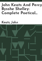 John_Keats_and_Percy_Bysshe_Shelley__complete_poetical_works