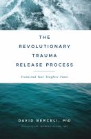 The_revolutionary_trauma_release_process