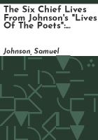 The_six_chief_lives_from_Johnson_s__Lives_of_the_poets_