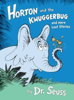 Horton_and_the_Kwuggerbug_and_more_lost_stories