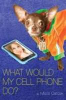 What_would_my_cell_phone_do_
