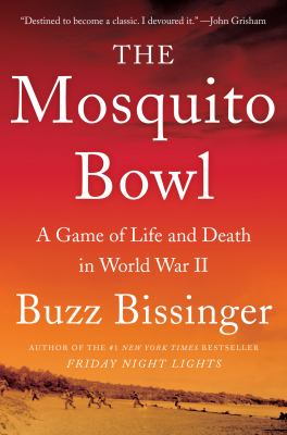 THE MOSQUITO BOWL by Buzz Bissinger
