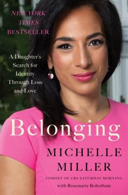Belonging by Michelle Miller With Rosemarie Robotham
