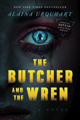 THE BUTCHER AND THE WREN by Alaina Urquhart