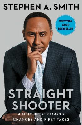 Straight Shooter by Stephen A. Smith